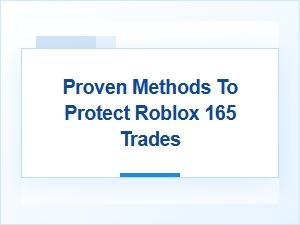 Proven Tactics to Secure Your Roblox Trade Inventory