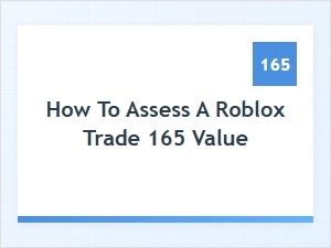 How to Assess the Value of a Roblox Trade