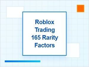 Understanding Roblox's 165 Rarity Factors