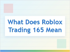 Understanding the Roblox Trading 165 Value